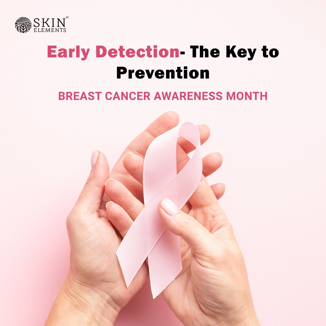 Early Detection- Breast Cancer Awareness Month